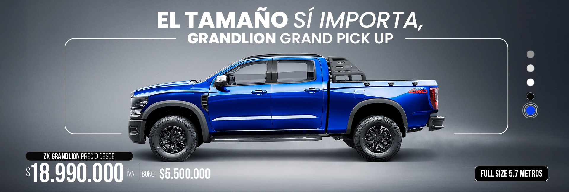 El tamaño si importa, Grandlion Gran Pick Up